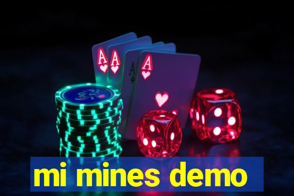 mi mines demo